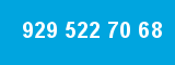929 522 70 68